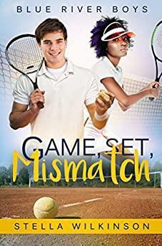 Game, Set, Mismatch by Stella Wilkinson