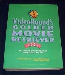 VideoHound's Golden Movie Retriever 2002 by Jim Craddock