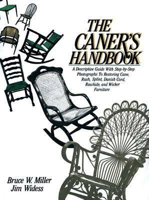 The Caner's Handbook by Bruce Miller, Jim Widess