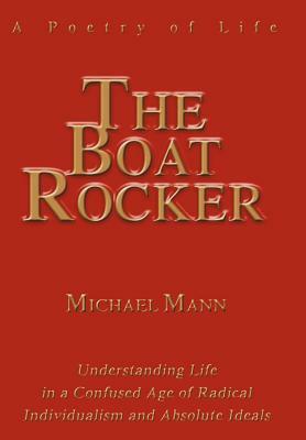 The Boat Rocker: A Poetry of Life by Michael Mann