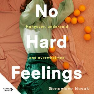 No Hard Feelings by Genevieve Novak