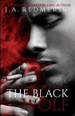 The Black Wolf by J.A. Redmerski