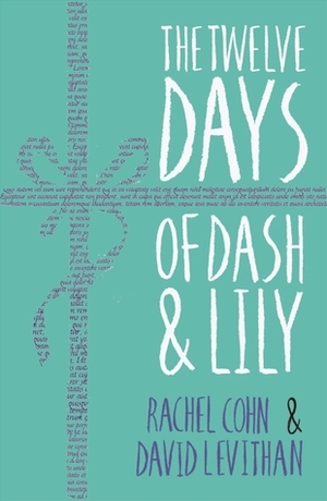 The Twelve Days of Dash and Lily by Rachel Cohn, David Levithan