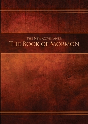 The New Covenants, Book 2 - The Book of Mormon: Restoration Edition Paperback, A4 (8.3 x 11.7 in) Large Print by 