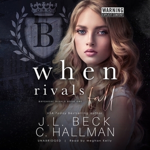 When Rivals Fall by J.L. Beck, C. Hallman