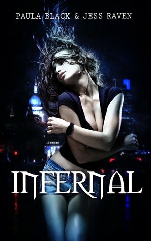 Infernal (Bite The Bullet) by Paula Black, Jess Raven