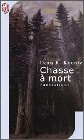 Chasse à mort by Dean Koontz