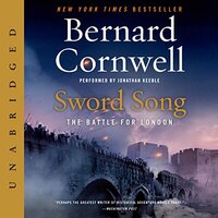 Sword Song: The Battle for London by Bernard Cornwell