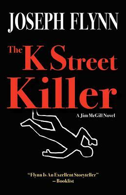 The K Street Killer by Joseph Flynn