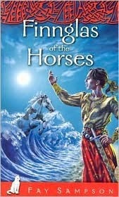 Finnglas of the Horses by Fay Sampson