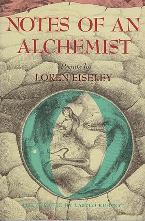 Notes of an Alchemist by Loren Eiseley
