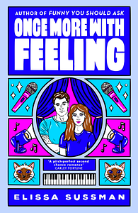 Once More With Feeling by Elissa Sussman