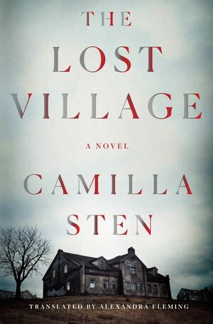 The Lost Village by Camilla Sten