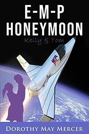 E M P Honeymoon by Dorothy May Mercer, Dorothy May Mercer