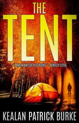 The Tent by Kealan Patrick Burke