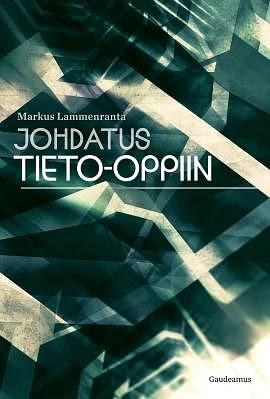 Johdatus tieto-oppiin by Markus Lammenranta