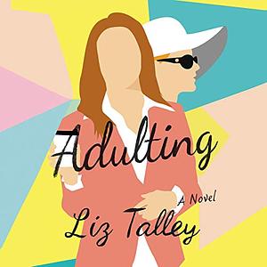 Adulting by Liz Talley