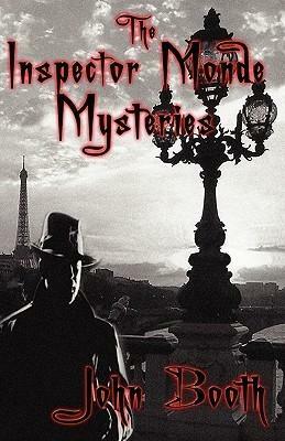 The Inspector Monde Mysteries by John Booth