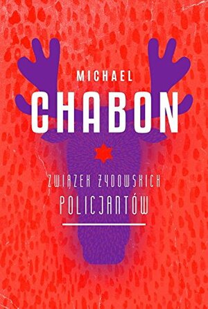 Związek Żydowskich Policjantów by Michael Chabon