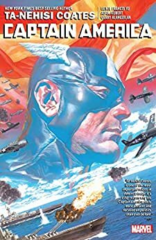 Captain America by Ta-Nehisi Coates, Vol. 1 by Alex Ross, Ta-Nehisi Coates
