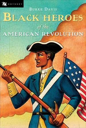Black Heroes of the American Revolution by Burke Davis