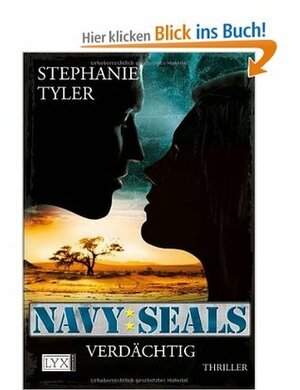 Navy SEALS: Verdächtig by Timothy Stahl, Stephanie Tyler