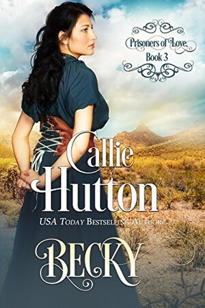 Becky by Callie Hutton