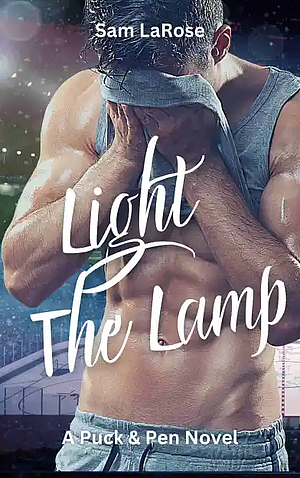 Light the Lamp by Sam LaRose