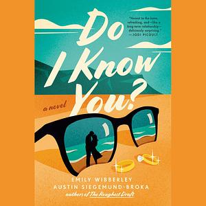 Do I Know You? by Emily Wibberley, Austin Siegemund-Broka