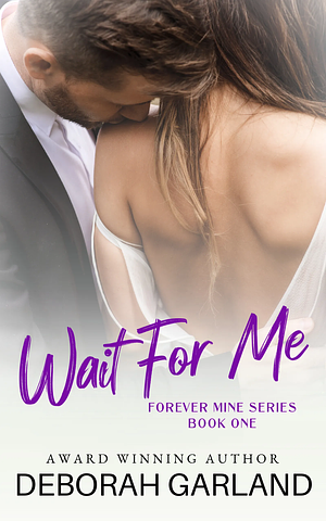 Wait for Me by Deborah Garland