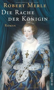 Die Rache Der Königin by Christel Gersch, Robert Merle