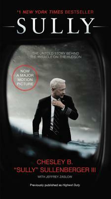 Sully: My Search for What Really Matters by Chesley B. Sullenberger, Jeffrey Zaslow