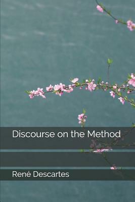 Discourse on the Method by René Descartes