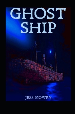 Ghost Ship by Jess Mowry