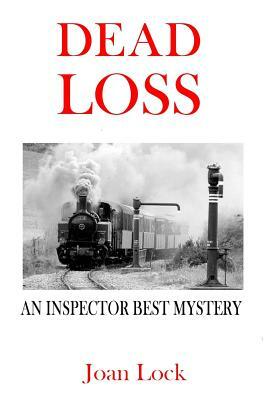 Dead Loss: An Inspector West Mystery by Joan Lock