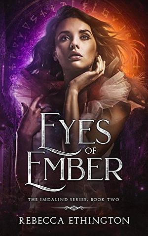 Eyes of Ember by Rebecca Ethington