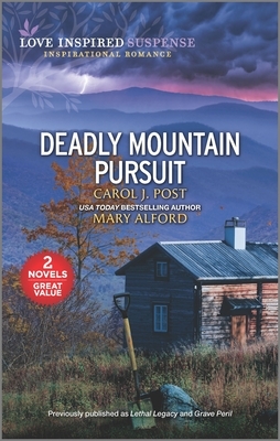 Deadly Mountain Pursuit by Mary Alford, Carol J. Post