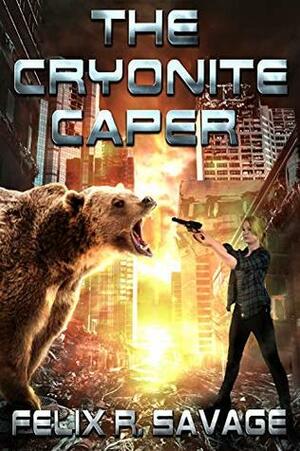 The Cryonite Caper by Felix R. Savage