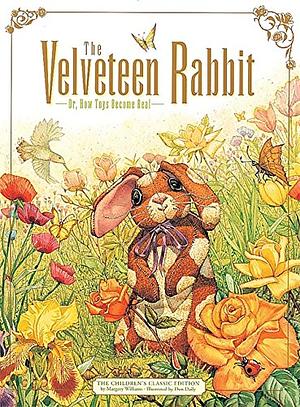 The Velveteen Rabbit: Or, How Toys Become Real by Margery Williams Bianco