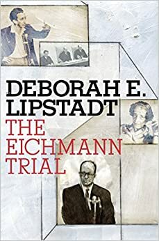 Proces Eichmanna by Deborah E. Lipstadt