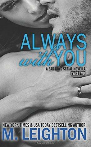 Always with You: Part Two by M. Leighton