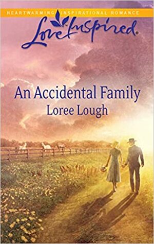 An Accidental Family by Loree Lough
