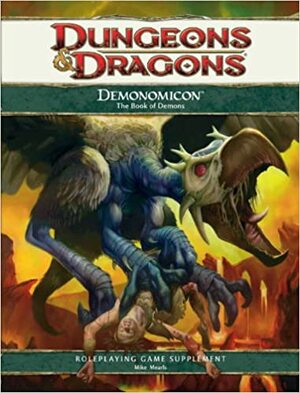 Demonomicon: A 4th Edition D&D Supplement by Dawn J. Geluso, Steve Townshend, Jessica Kristine, Brian R. James, Mike Mearls, Scott Fitzgerald Gray