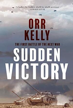 Sudden Victory by Orr Kelly