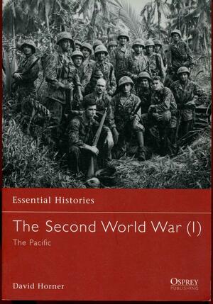 The Second World War (1): The Pacific by David Horner