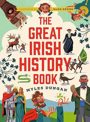 The Great Irish History Book by Myles Dungan