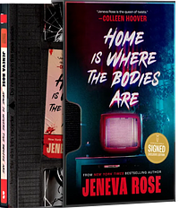 Home Is Where the Bodies Are by Jeneva Rose