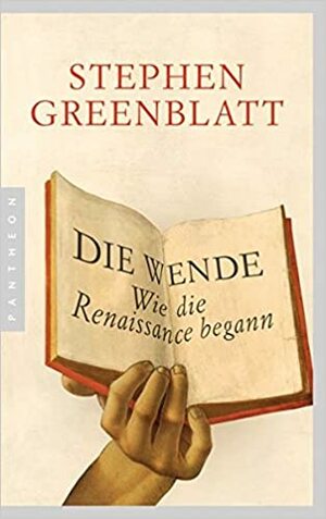 Die Wende: Wie die Renaissance begann by Stephen Greenblatt