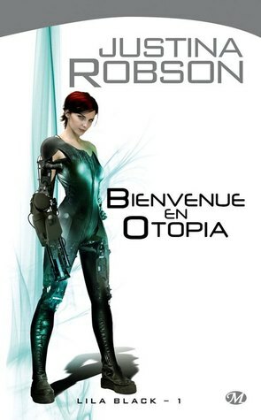 Bienvenue en Otopia by Justina Robson