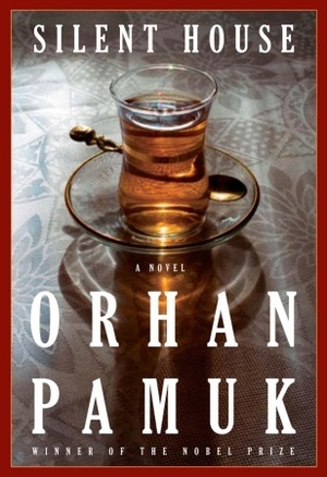 Silent House by Orhan Pamuk